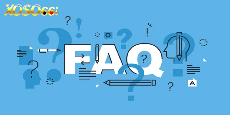 FAQ - giải đáp một số thắc mắc từ người chơi